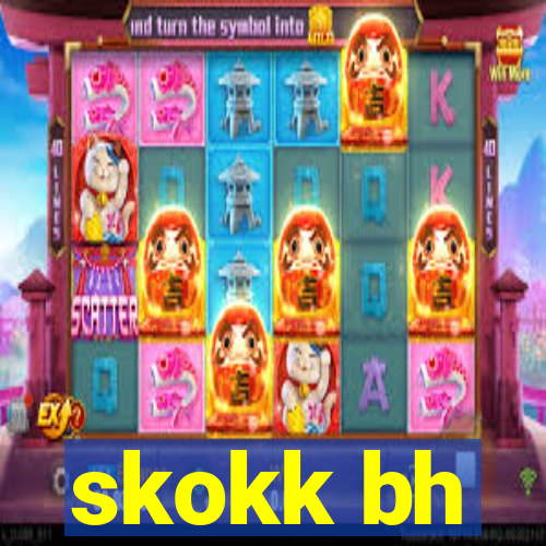 skokk bh